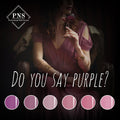 PNS My Little Polish Do you say Purple? Collection